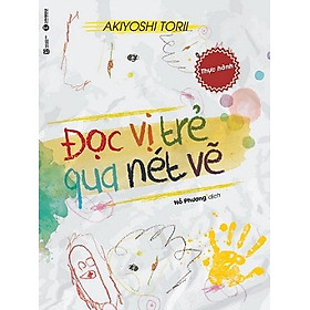 Đọc Vị Trẻ Qua Nét Vẽ - Thực Hành